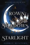 Book cover for A Crown of Shadows and Starlight