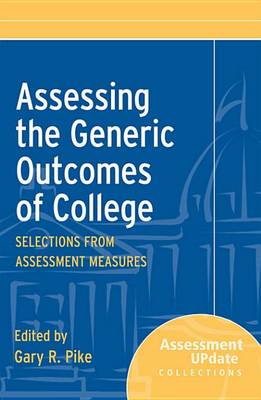 Book cover for Assessing the Generic Outcomes of College