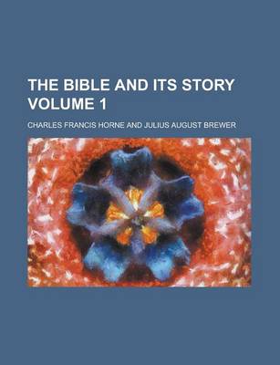 Book cover for The Bible and Its Story Volume 1