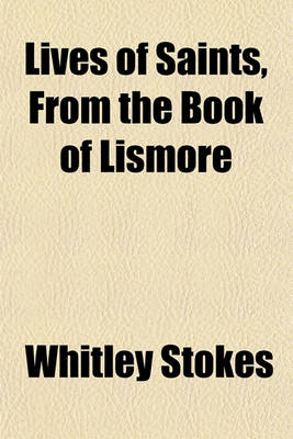 Book cover for Lives of Saints, from the Book of Lismore
