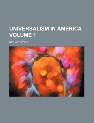 Book cover for Universalism in America Volume 1