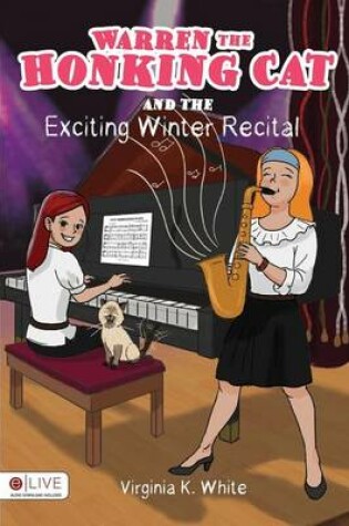 Cover of Warren the Honking Cat and the Exciting Winter Recital