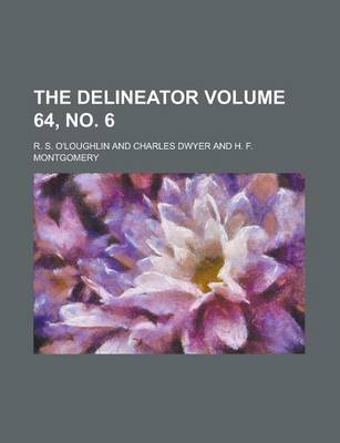 Book cover for The Delineator Volume 64, No. 6