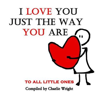 Book cover for I Love You Just The Way You Are