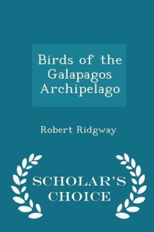 Cover of Birds of the Galapagos Archipelago - Scholar's Choice Edition