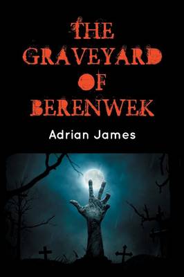 Book cover for The Graveyard of Berenwek