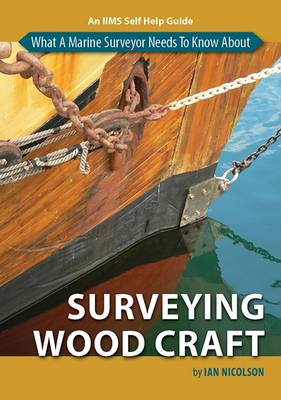 Book cover for What a Marine Surveyor Needs to Know About Surveying Wood Craft