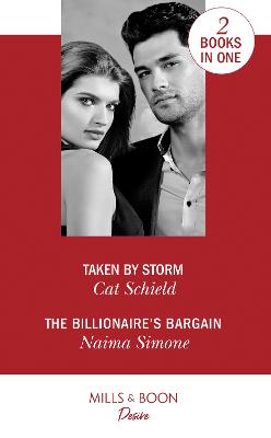 Book cover for Taken By Storm / The Billionaire's Bargain