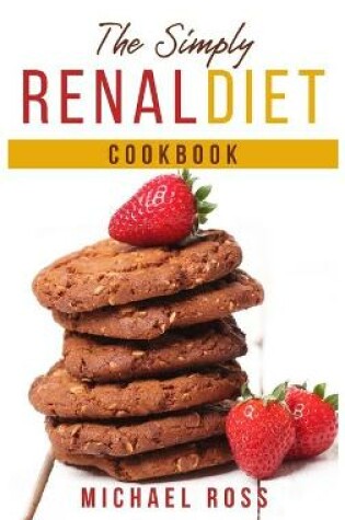 Cover of The Simply Renal Diet Cookbook