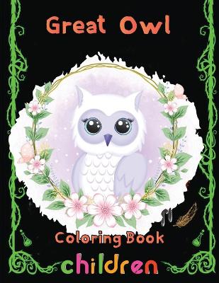 Book cover for Great owl Coloring Book Children