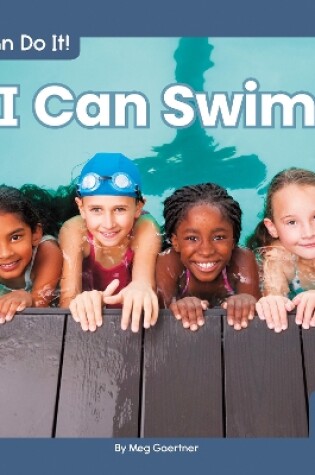 Cover of I Can Do It! I Can Swim