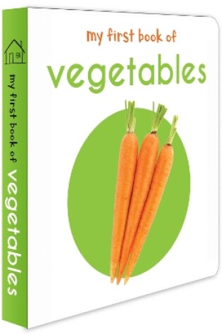 Cover of My First Book of Vegetables