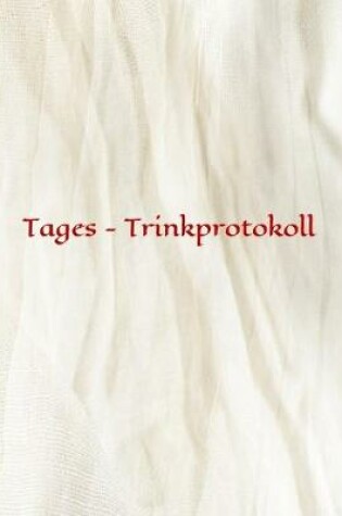 Cover of Tages - Trinkprotokoll
