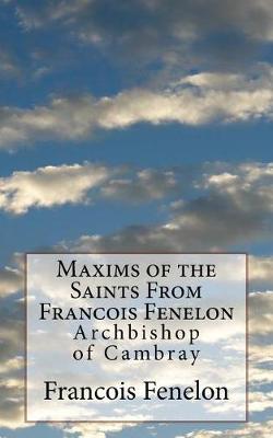 Book cover for Maxims of the Saints From Francois Fenelon