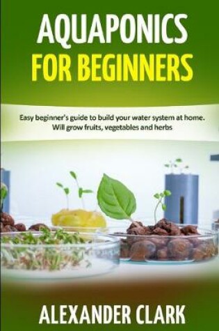 Cover of Aquaponics for Beginners