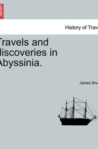 Cover of Travels and Discoveries in Abyssinia.