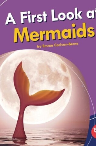 Cover of A First Look at Mermaids