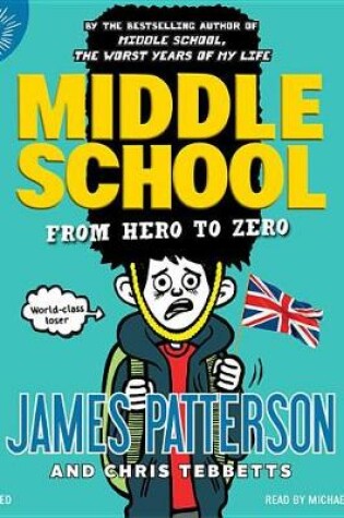 Cover of Middle School: From Hero to Zero