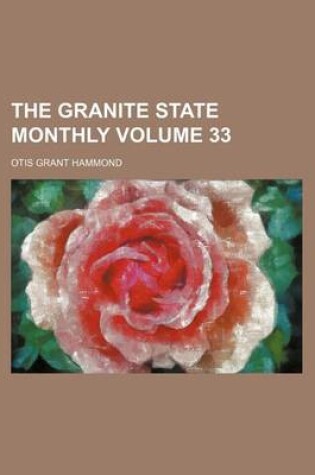 Cover of The Granite State Monthly Volume 33