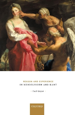 Book cover for Reason and Experience in Mendelssohn and Kant