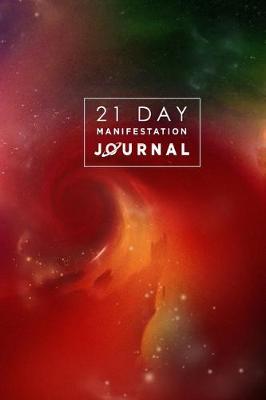 Book cover for 21 Day Manifestation Journal