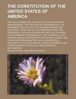 Book cover for The Constitution of the United States of America; With an Alphabetical Analysis, the Declaration of Independence, the Articles of Confederation, the P