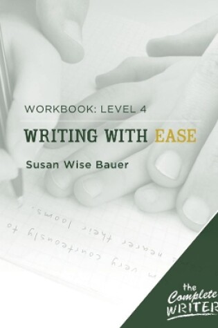 Cover of Writing with Ease: Level 4 Workbook