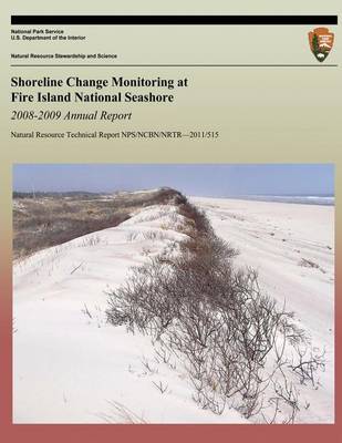 Book cover for Shoreline Change Monitoring at Fire Island National Seashore 2008-2009 Annual Report