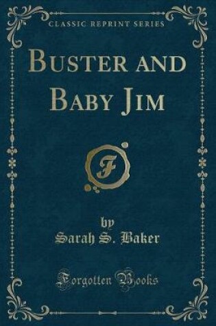 Cover of Buster and Baby Jim (Classic Reprint)