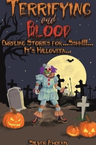 Cover of Terrifying and Blood