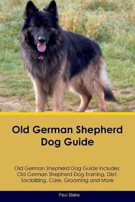 Book cover for Old German Shepherd Dog Guide Old German Shepherd Dog Guide Includes