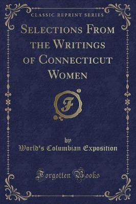 Book cover for Selections from the Writings of Connecticut Women (Classic Reprint)