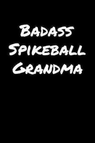 Cover of Badass Spikeball Grandma