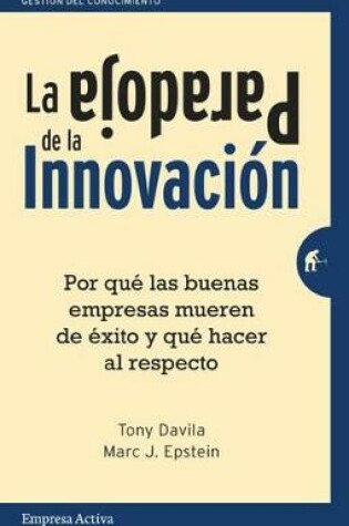 Cover of La Paradoja de La Innovacion