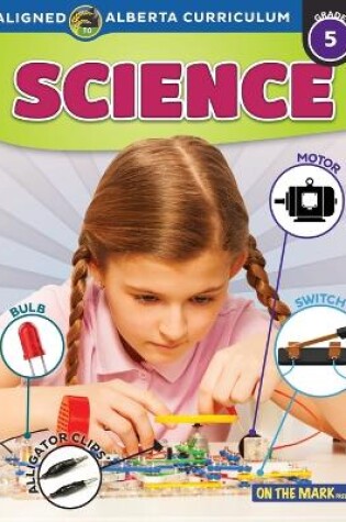 Cover of Alberta Grade 5 Science Curriculum