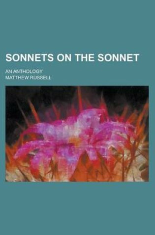 Cover of Sonnets on the Sonnet; An Anthology