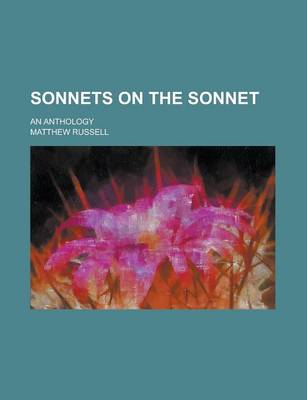 Book cover for Sonnets on the Sonnet; An Anthology