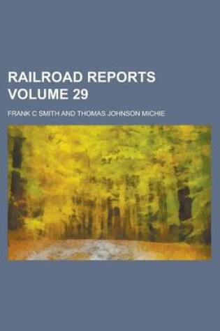 Cover of Railroad Reports Volume 29