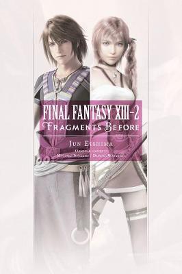 Book cover for Final Fantasy XIII-2: Fragments Before