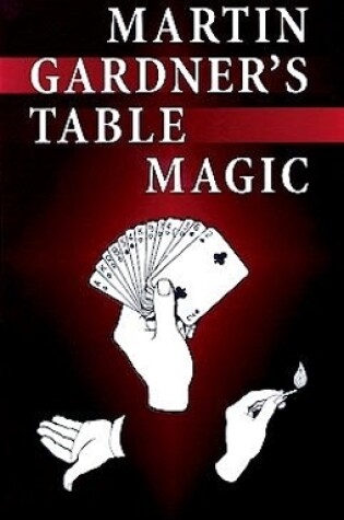 Cover of Martin Gardner's Table Magic