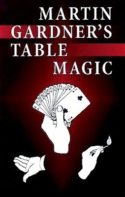 Cover of Martin Gardner's Table Magic