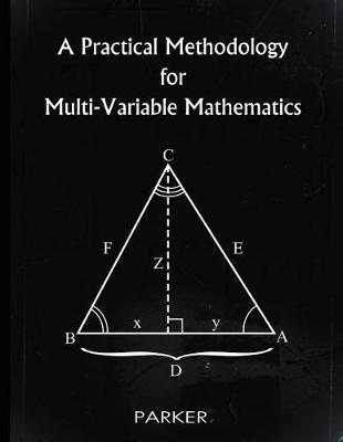 Cover of A Practical Methodology for Multi-Variable Mathematics