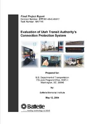 Book cover for Evaluation of Utah Transit Authority's Connection Protection System - Final Project Report