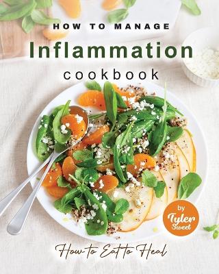 Book cover for How to Manage Inflammation Cookbook