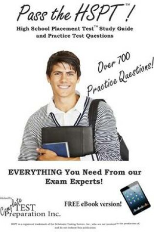 Cover of Pass the HSPT! High School Placement Test Study Guide & Practice Test Questions