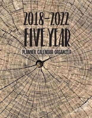 Book cover for 2018-2022 Five Year Planner Calendar Organizer