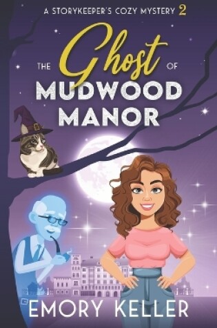 Cover of The Ghost of Mudwood Manor