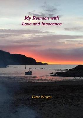 Book cover for My Reunion with Love and Innocence