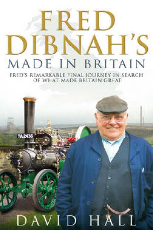 Cover of Fred Dibnah - Made in Britain