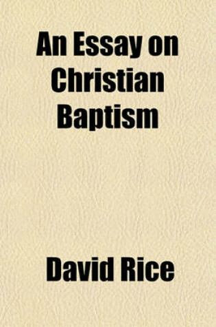 Cover of An Essay on Christian Baptism